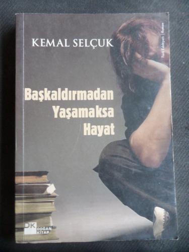 Başkaldırmadan Yaşamaksa Hayat