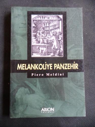 Melankoliye Panzehir Piero Meldini