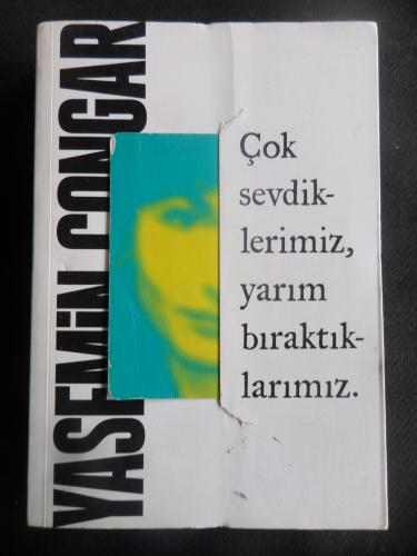 Çok Sevdiklerimiz, Yarım Bıraktıklarımız