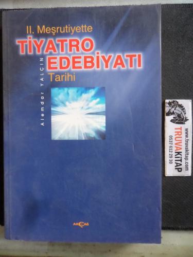 II. Meşrutiyette Tiyatro Edebiyatı Tarihi Alemdar Yalçın