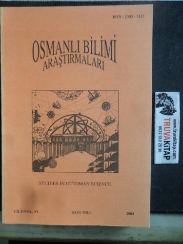 Osmanlı Bilimi Araştırmaları 2004 / 1