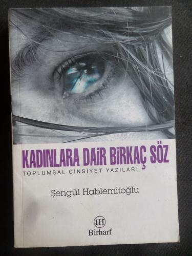 Kadınlara Dair Birkaç Söz