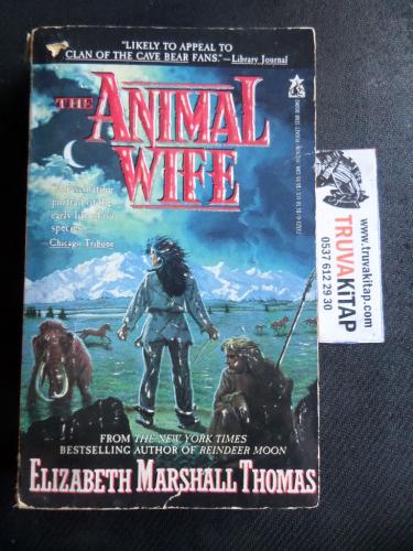The Animal Wife Elizabeth Marshall Thomas
