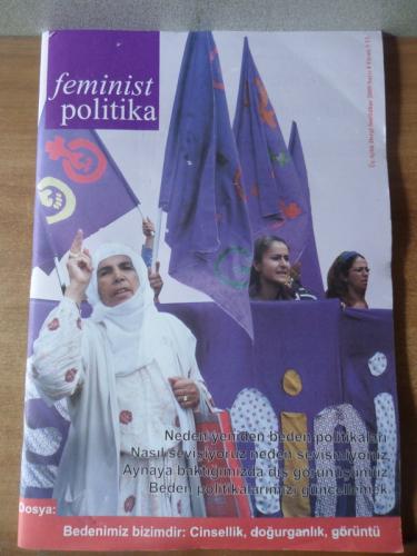 Feminist Politika 2009 / 4 - Bedenimiz Bizimdir: Cinsellik, Doğurganlık, Görüntü