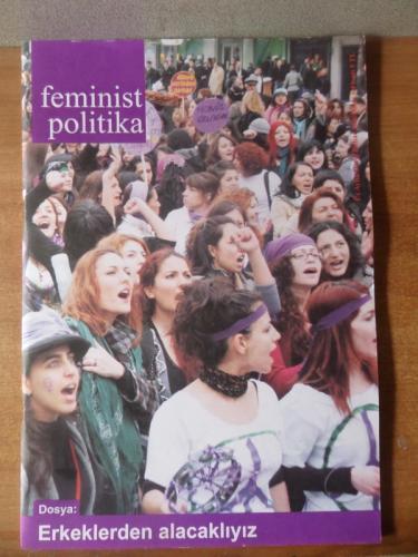 Feminist Politika 2010 / 6 - Erkeklerden Alacaklıyız