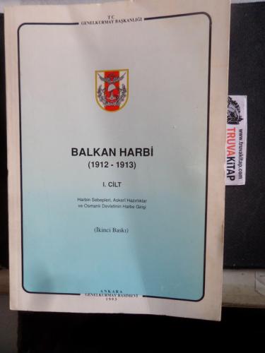 Balkan Harbi ( 1912-1913 ) I.Cilt