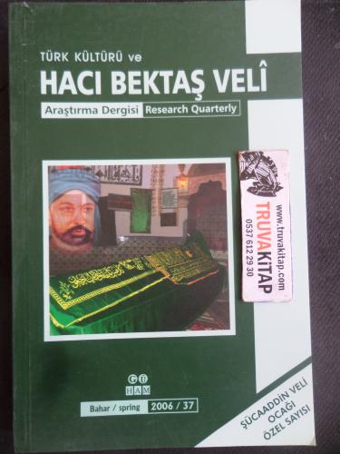 Türk Kültürü ve Hacı Bektaş Veli Araştırma Dergisi 2006 / 37