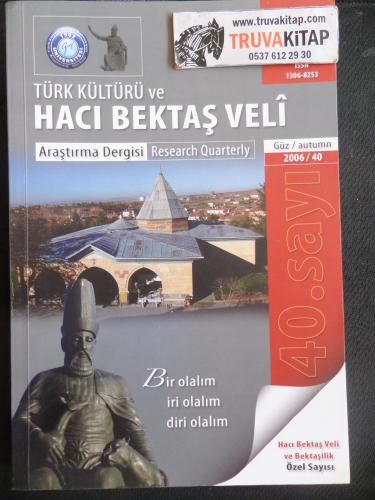Türk Kültürü ve Hacı Bektaş Veli Araştırma Dergisi 2006 / 40