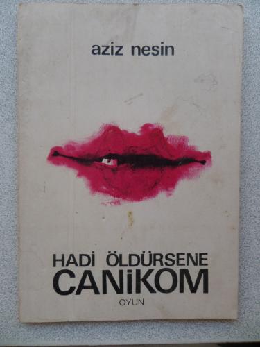 Hadi Öldürsene Canikom - Oyun (iki bölüm)