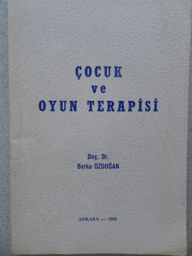 Çocuk ve Oyun Terapisi Berka Özdoğan