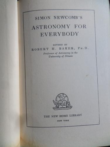 Simon Newcomb's Astronomy for Everybody Robert h. baker