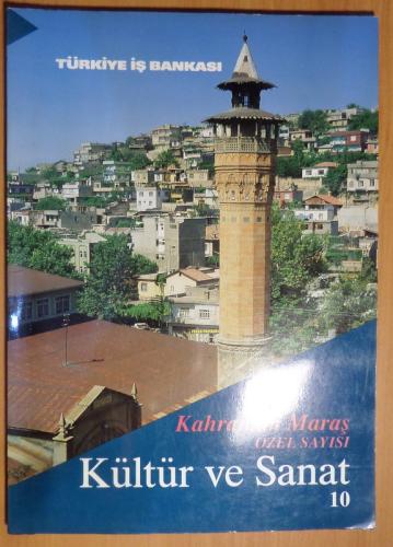 Kültür ve Sanat 1991 / 10 - Kahraman Maraş Özel Sayısı