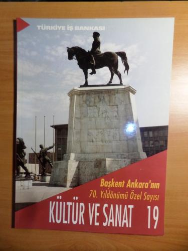 Kültür ve Sanat 1993 / 19 - Başkent Ankara'nın 70. Yıldönümü Özel Sayı