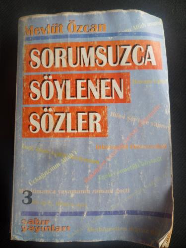 Sorumsuzca Söylenen Sözler 3