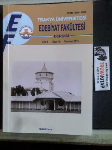 Trakya Üniversitesi Edebiyat Fakültesi Dergisi 2015 / 10