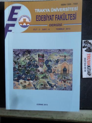 Trakya Üniversitesi Edebiyat Fakültesi Dergisi 2013 / 6