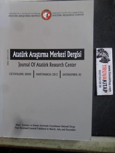 Atatürk Araştırma Merkezi Dergisi 2012 / 82