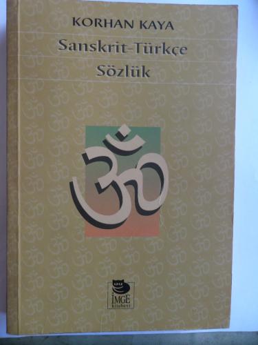 Sanskrit - Türkçe Sözlük Korhan Kaya