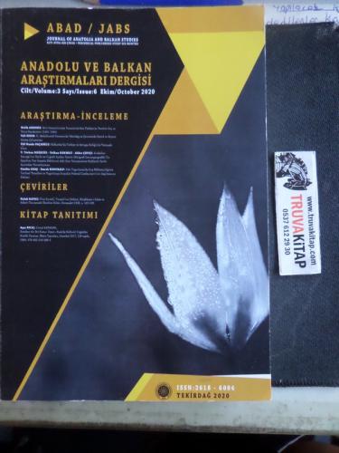 Anadolu ve Balkan Araştırmaları Dergisi 2020 / 6