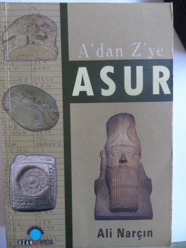 A'dan Z'ye Asur Ali Narçın