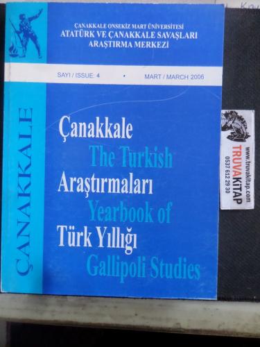 Çanakkale Araştırmaları Türk Yıllığı 2006 / 4