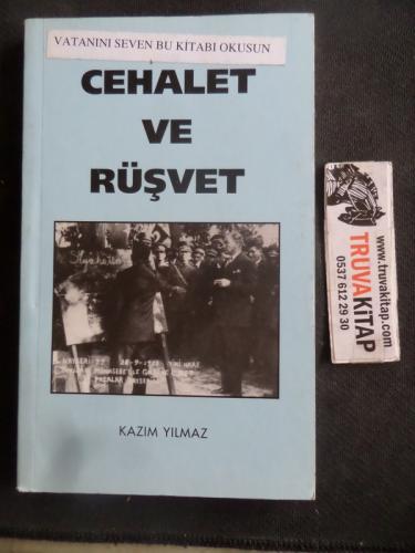 Cehalet ve Rüşvet Kazım Yılmaz