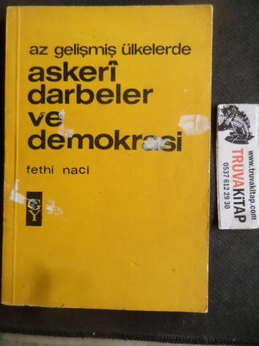 Az Gelişmiş Ülkelerde Askeri Darbeler ve Demokrasi Fethi Naci