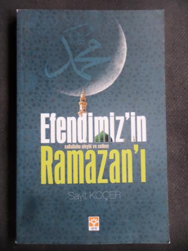 Efendimiz'in Ramazan'ı Sayit Koçer