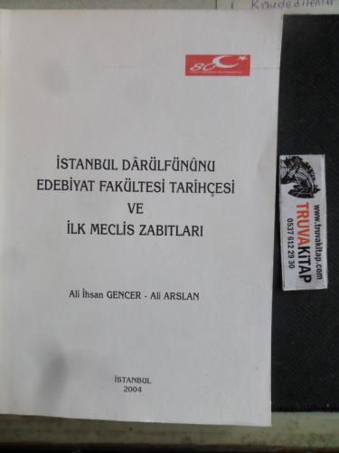 İstanbul Darülfünunu Edebiyat Fakültesi Tarihçesi ve İlk Meclis Zabıtl