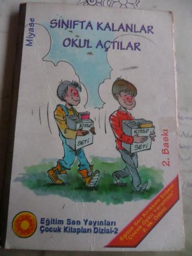 Sınıfta Kalanlar Okul Açtılar Miyase