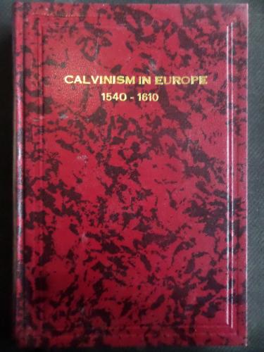 Calvinism in Europe 1540 - 1610