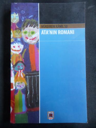 Ata'nın Romanı Mükerrem Kamil Su