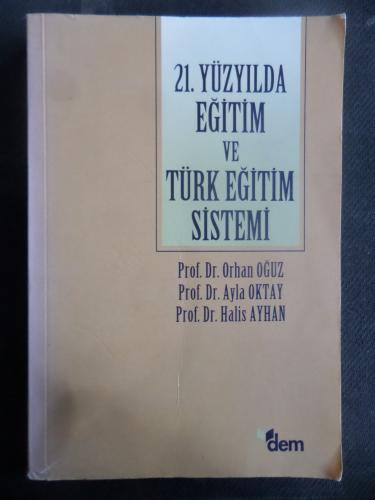 21. Yüzyılda Eğitim ve Türk Eğitim Sistemi