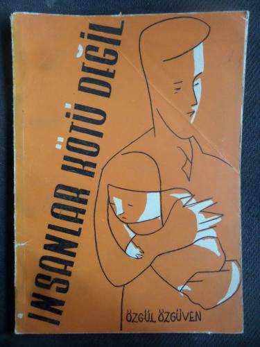 İnsanlar Kötü Değil