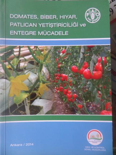 Domates Biber Hıyar Patlıcan Yetiştiriciliği ve Entegre Mücadele