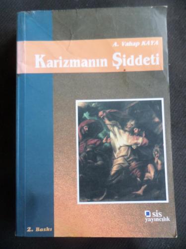 Karizmanın Şiddeti A. Vahap Kaya