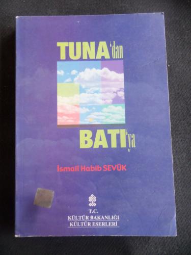 Tuna'dan Batı'ya İsmail Habib Sevük