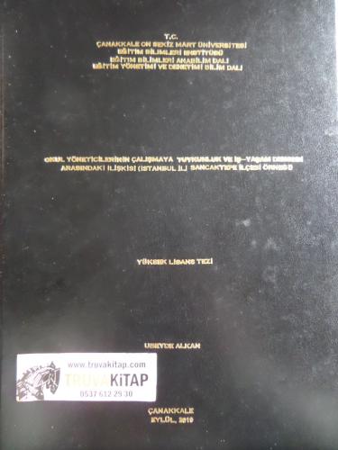 Okul Yöneticilerini Çalışmaya Turkunluk ve İş-Yaşam Dengesi Arasındaki