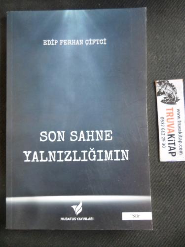 Son Sahne Yalnızlığımın