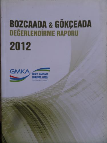 Bozcaada & Gökçeada Değerlendirme Raporu 2012