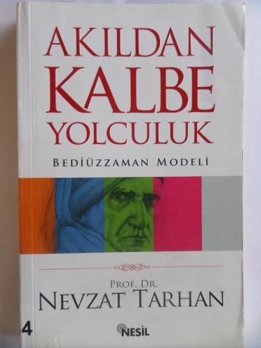 Akıldan kalbe yolculuk Nevzat Tarhan