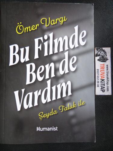Bu Filmde Ben de Vardım