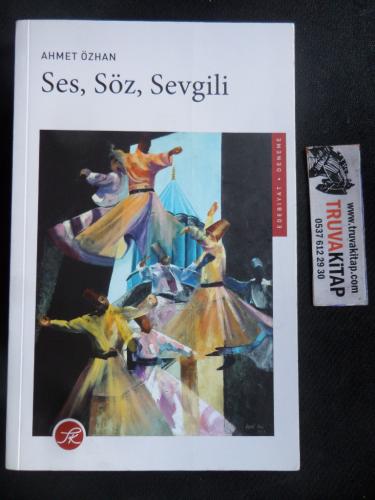 Ses, Söz Ve Sevgili Ahmet Özhan