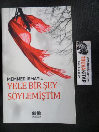 Yele Bir Şey Söylemiştim