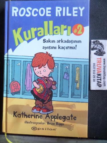 Roscoe Riley Kuralları 2 Sakın Arkadaşının Ayısını Kaçırma Katherine A