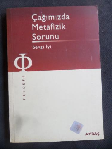 Çağımızda Metafizik Sorunu Sevgi İyi