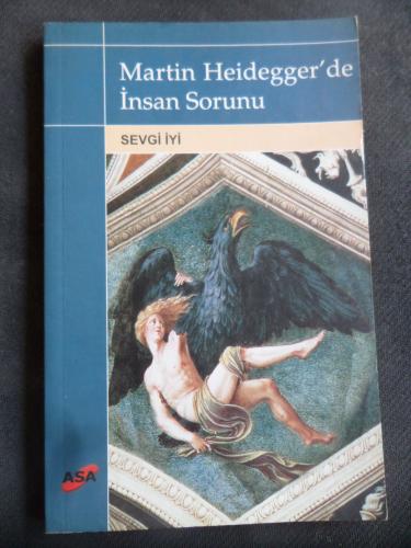 Martin Heidegger'de İnsan Sorunu Sevgi İyi