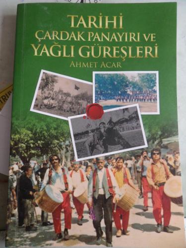 Tarihi Çardak Panayırı Ve Yağlı Güreşleri Ahmet Acar