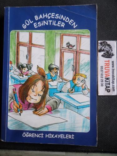Gül Bahçesinden Esintiler Öğrenci Hikayeleri