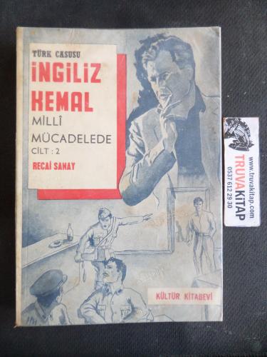 Türk Casusu İngiliz Kemal Milli Mücadelede Cilt 2